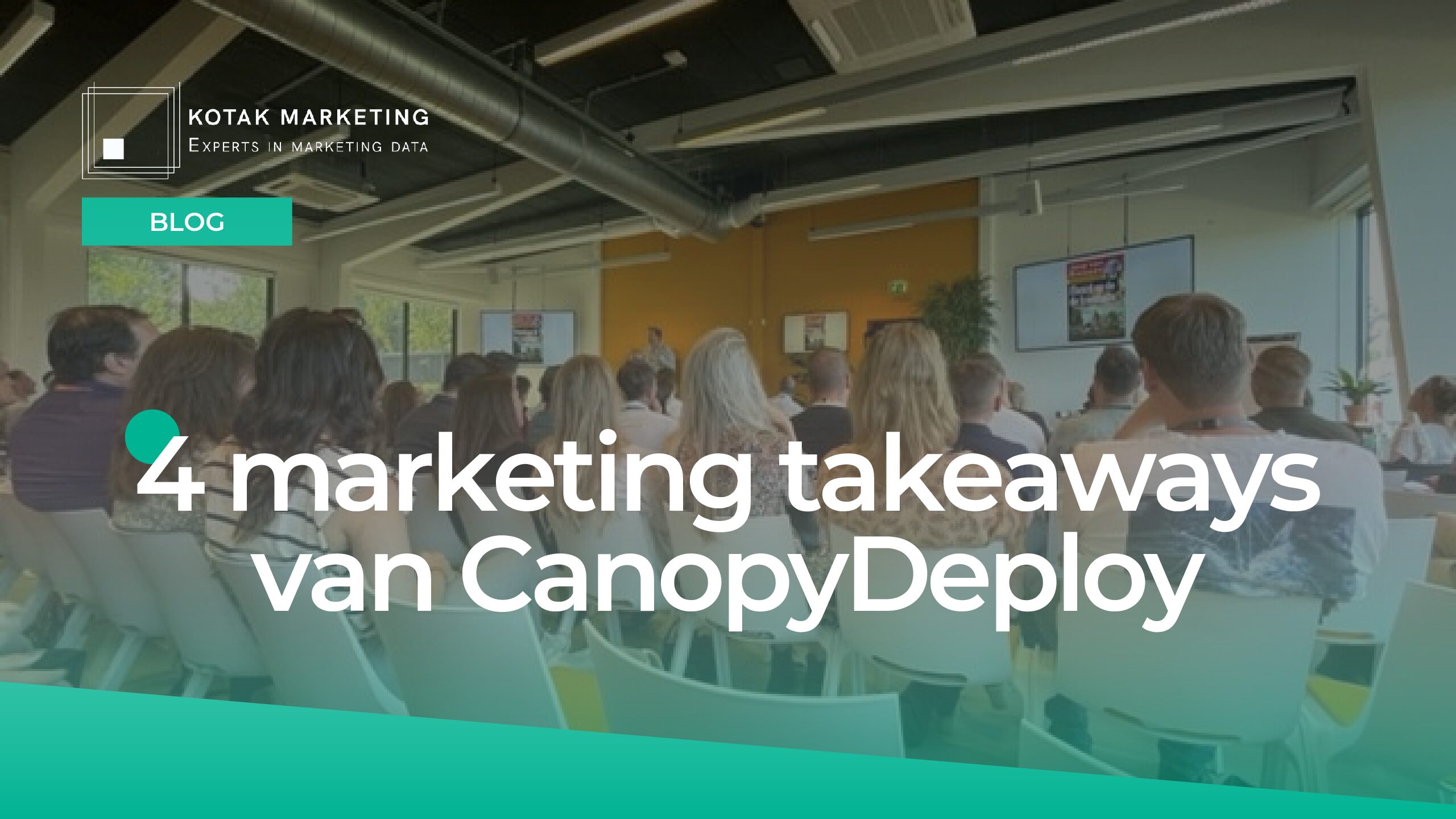 4 marketing takeaways van CanopyDeploy